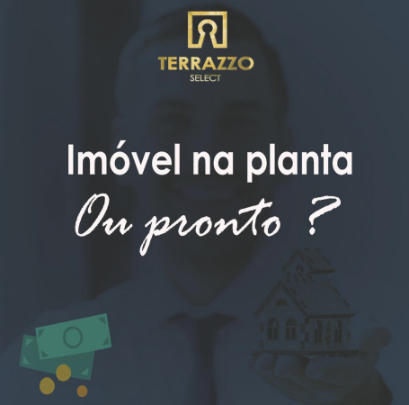 Imóvel na planta ou pronto para morar?