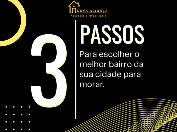 3 Passos para escolher o melhor bairro da sua cidade para morar