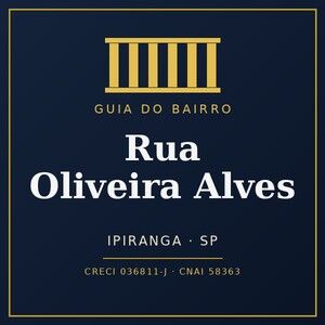 Rua Oliveira Alves, Ipiranga: guia para morar e investir