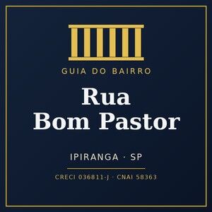 Rua Bom Pastor, Ipiranga: guia para morar e investir