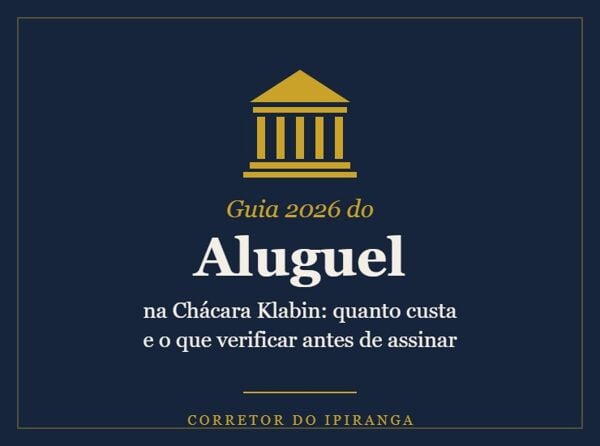 Alugar na Chácara Klabin: quanto custa e o que verificar em 2026