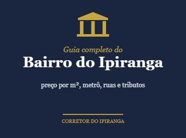 Bairro do Ipiranga: Guia Completo para Morar e Investir