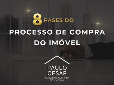 8 Fases no processo de Compra do Imóvel: