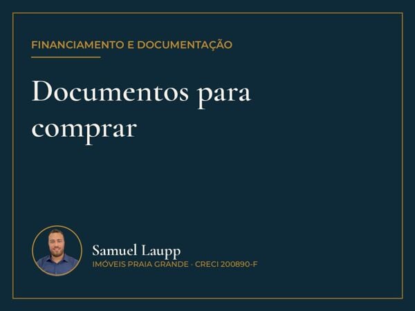 A papelada da compra de um apartamento, item por item