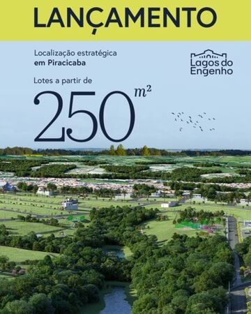 Lagos do Engenho, no Jardim São Jorge: o que saber antes de comprar um lote no novo loteamento de Piracicaba