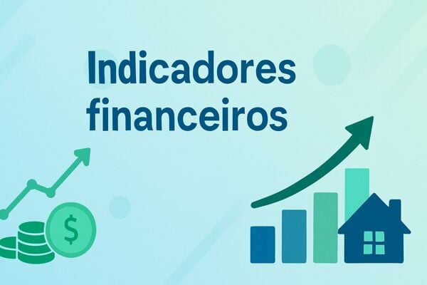 📊 Indicadores Financeiros Junho 2025