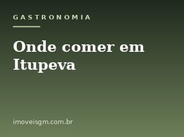 Onde comer em Itupeva: os melhores restaurantes da cidade