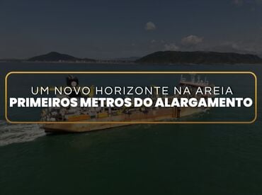 Primeiros Metros: O Alargamento da Faixa de Areia de Itapoá Já é Realidade!
