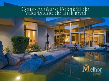 Como Avaliar o Potencial de Valorização de um Imóvel