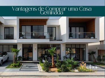 Vantagens de Comprar uma Casa Geminada