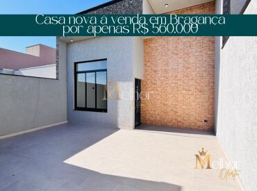 Casa nova à venda em Bragança por apenas R$ 560.000