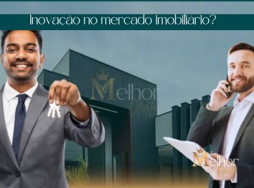 Inovação no mercado imobiliário?