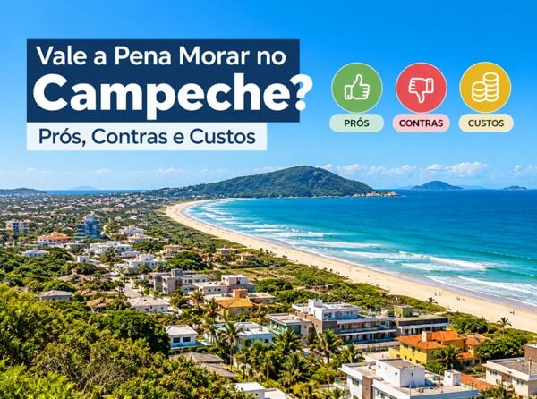 Vale a Pena Morar no Campeche? Prós, Contras e Custos