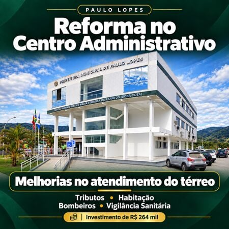 Reforma da Prefeitura prevê melhorias no atendimento à população de Paulo Lopes