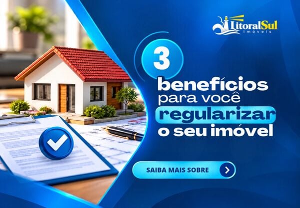 Regularizar seu imóvel: segurança jurídica, valorização e tranquilidade para proprietários em Tubarão e região.