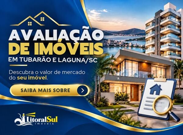 Avaliação de Imóveis em Tubarão e Laguna SC | Litoral Sul