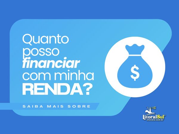Quanto posso financiar com minha renda?
