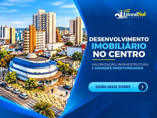 Investir no Centro de Tubarão: valorização e oportunidades