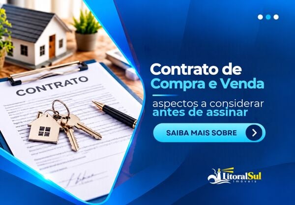 Contrato de compra e venda de imóvel: o que verificar antes de assinar